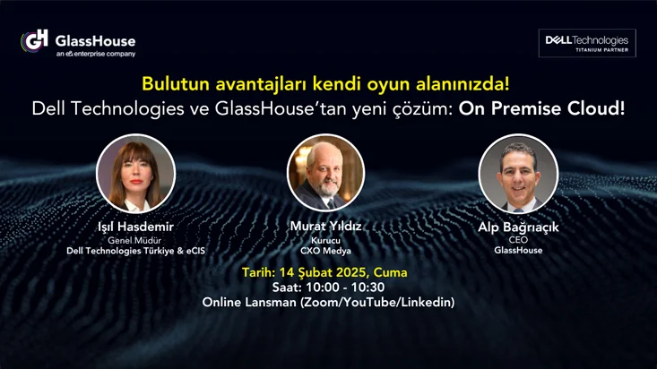 Online Lansman | Dell Technologies ve GlassHouse’tan Yeni Çözüm: On Premise Cloud