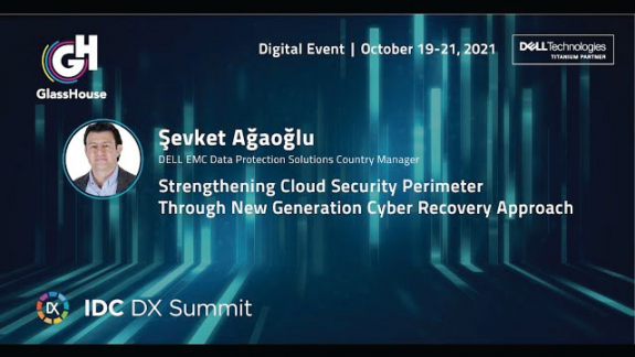 Strengthening Cloud Security Perimeter Through New Generation Cyber Recovery Approach, IDC DX Summit